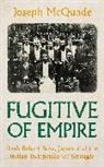 Asad Haider, Joseph McQuade - Fugitive of Empire