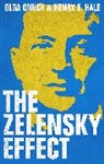 Henry E. Hale, Olga Onuch, Angela Ready - The Zelensky Effect
