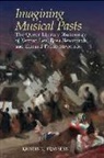 Franseen, Kristin M Franseen, Kristin M. Franseen - Imagining Musical Pasts