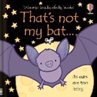 Fiona Watt, Watt Fiona, Rachel Wells, Wells Rachel - That''s Not My Bat.