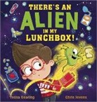 Tessa Gearing, Chris Jevons - There''s an Alien in My Lunchbox!