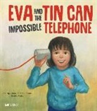 Joaquin Carreno, Victoria Roth, Joaquin Carreño - Eva and the Impossible Tin Can Telephone