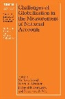 Nadim Moulton Ahmad, Nadim Ahmad, Peter van de Ven, Brent R. Moulton, J. David Richardson, Richardson J. David... - Challenges of Globalization in the Measurement of National Accounts
