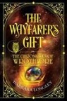 Barbara Longley - THE WAYFARER'S GIFT - The Chronicles of Wrothlore