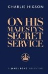 Charlie Higson, TBA - On His Majesty's Secret Service