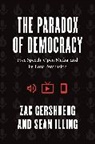 Zac Gershberg, Zac Illing Gershberg, Sean Illing - Paradox of Democracy