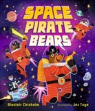Alastair Chisholm, Chisholm Alastair, Jez Tuya, Tuya Jez - Space Pirate Bears