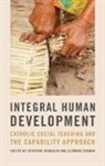 Severine Sedmak Deneulin, Severine Deneulin, Séverine Deneulin, Clemens Sedmak - Integral Human Development