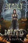 K J Sutton, K.J. Sutton - Deadly Dreams