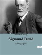Stefan Zweig - Sigmund Freud