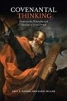 Paul E. Feller Nahme, Paul F. Feller Nahme, Yaniv Feller, Paul E Nahme, Paul E. Nahme, Paul F. Nahme - Covenantal Thinking