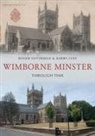 Barry Cuff, Roger Guttridge - Wimborne Minster Through Time