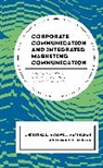 Sarah M. DeIuliis, Christina L. McDowell Marinchak, Christina L. McDowell Marinchak, Christina L. Deiuliis Mcdowell Marinchak, McDowell Marinchak Christina L. - Corporate Communication and Integrated Marketing Communication