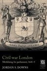 Jordan S. Downs - Civil War London
