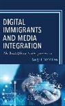Sally J. McMillan - Digital Immigrants and Media Integration