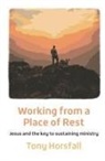 Tony Horsfall - Working from a Place of Rest