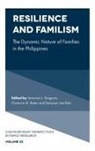 Clarence M. Batan, Clarence M. (University of Santo Tomas Batan, Sampson Lee Blair, Sampson Lee (The State University of New York Blair, Veronica L. Gregorio, Veronica L. (National University of Singapore Gregorio... - Resilience and Familism