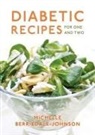 Michelle Berriedale-Johnson - Diabetic Recipes for One and Two
