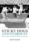 Scott Oliver - Sticky Dogs and Stardust