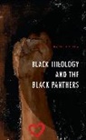 Joshua S. Bartholomew - Black Theology and the Black Panthers