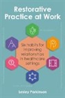 Lesley Parkinson - Restorative Practice At Work