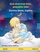 Ulrich Renz - Que duermas bien, pequeño lobo - Dormu bone, lupeto (español - esperanto)