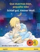 Ulrich Renz - Que duermas bien, pequeño lobo - Schlaf gut, kleiner Wolf (español - alemán)