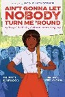 Kathlyn J. Kirkwood, Steffi Walthall - Ain't Gonna Let Nobody Turn Me 'Round