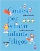 Begoña Ibarrola de Dávila, Begoña Ibarrola López De Davalillo, Jesús Gabán - Contes per educar infants feliços
