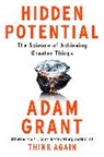 Adam Grant - Hidden Potential .