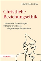 Martin M Lintner, Martin M. Lintner - Christliche Beziehungsethik