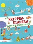 Herder Pädagogik, Julia Dürr - Mit Krippenkindern durch die Jahreszeiten