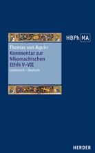 Thomas von Aquin - Kommentar zur Nikomachischen Ethik V-VII. Sententia libri Ethicorum V, VI, VII.