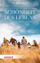David Hauck - Schönheit des Lebens
