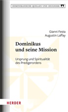 Gianni Festa, Augustin Laffay - Dominikus und seine Mission
