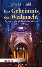 Tomá Halík, Tomás Halík, Tomáš Halík - Das Geheimnis der Weihnacht