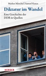 Samuel Kunze, Markus Mirschel - Diktatur im Wandel