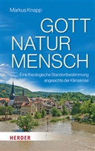 Markus Knapp, Markus (Prof.) Knapp - Gott - Natur - Mensch