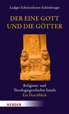 Ludger Schwienhorst-Schönberger - Der eine Gott und die Götter