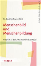 Herbert Haslinger - Menschenbild und Menschenbildung