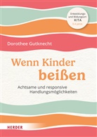 Dorothee Gutknecht, Dorothee (Prof.) Gutknecht, Gudrun Maddalena - Wenn Kinder beißen