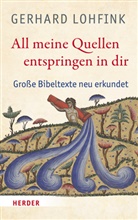 Gerhard Lohfink - All meine Quellen entspringen in dir