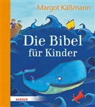Margot Käßmann, Carla Manea - Die Bibel für Kinder erzählt von Margot Käßmann