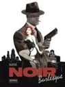NOIR BURLESQUE 1/2