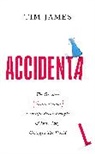 Tim James, James Tim - Accidental