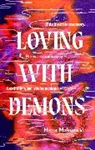 Hana Mahmood - Loving with Demons