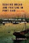 Lucia Carminati - Seeking Bread and Fortune in Port Said