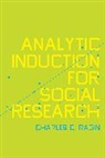 Charles C. Ragin, Ragin Charles C. - Analytic Induction for Social Research