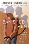 Abigail Leslie Andrews - Banished Men