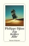 Philippe Djian - Ein heißes Jahr